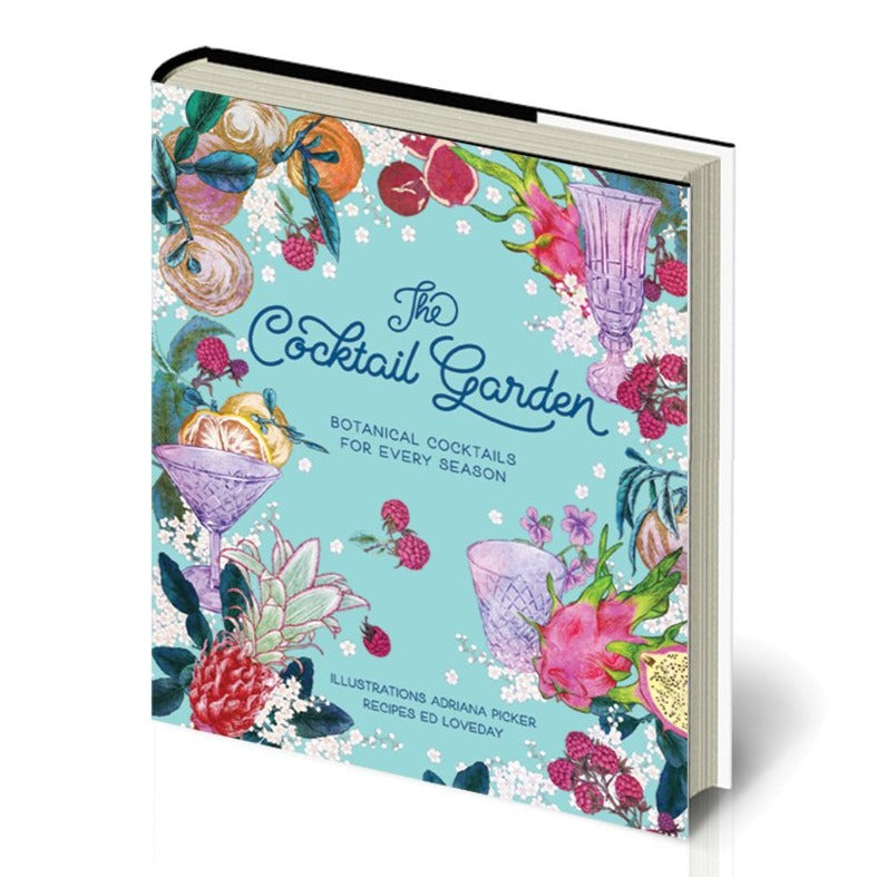 Book - The Cocktail Garden: Botanical Cocktails for Every Season