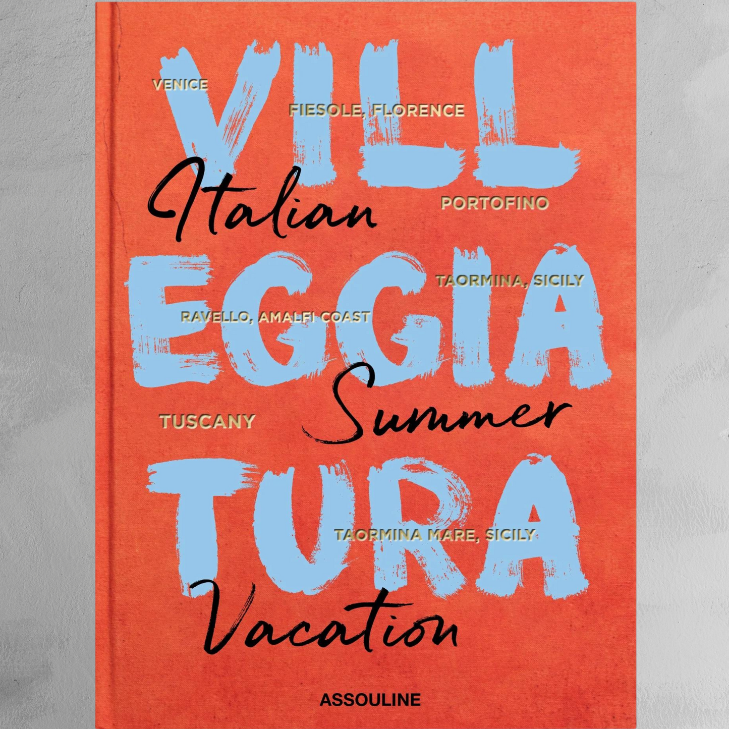 Book - Villeggiatura: Italian Summer Vacation