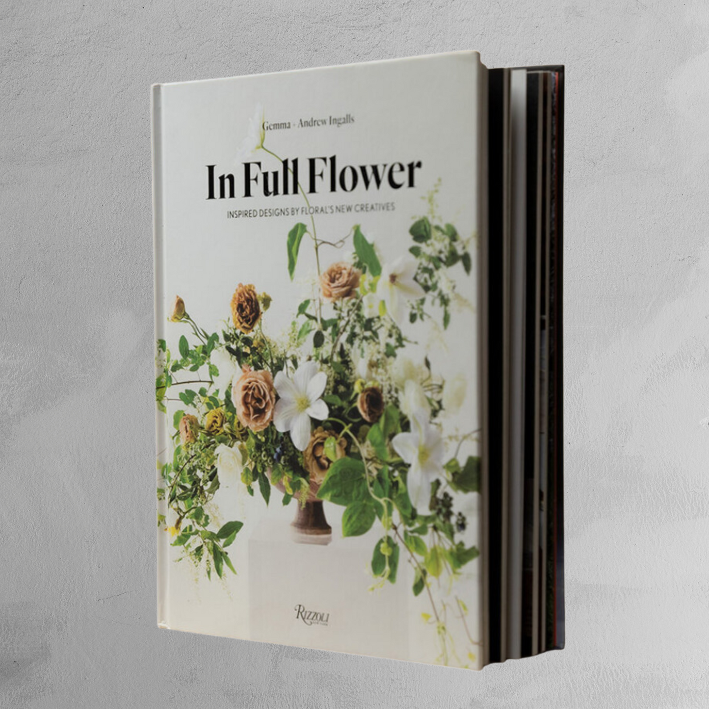 Book - In Full Flower: InspiRed by Floral's New Creatives