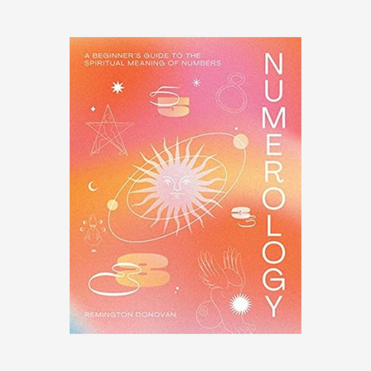 Book - Numerology: A Beginner's Guide to the Spiritual Meaning of Numbers