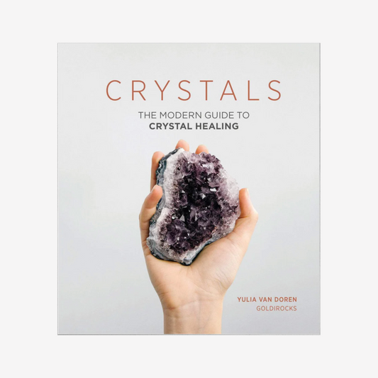 Book - Crystals: The Modern Guide To Crystal Healing