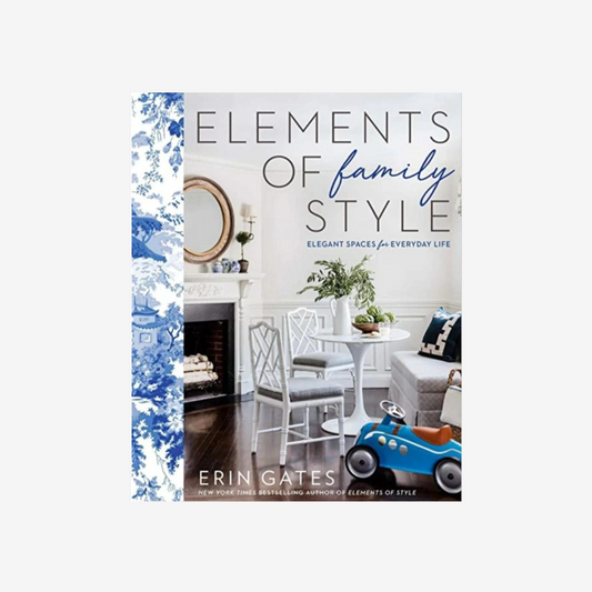 Book - Elements of Family Style: Elegant Spaces for Everyday Life