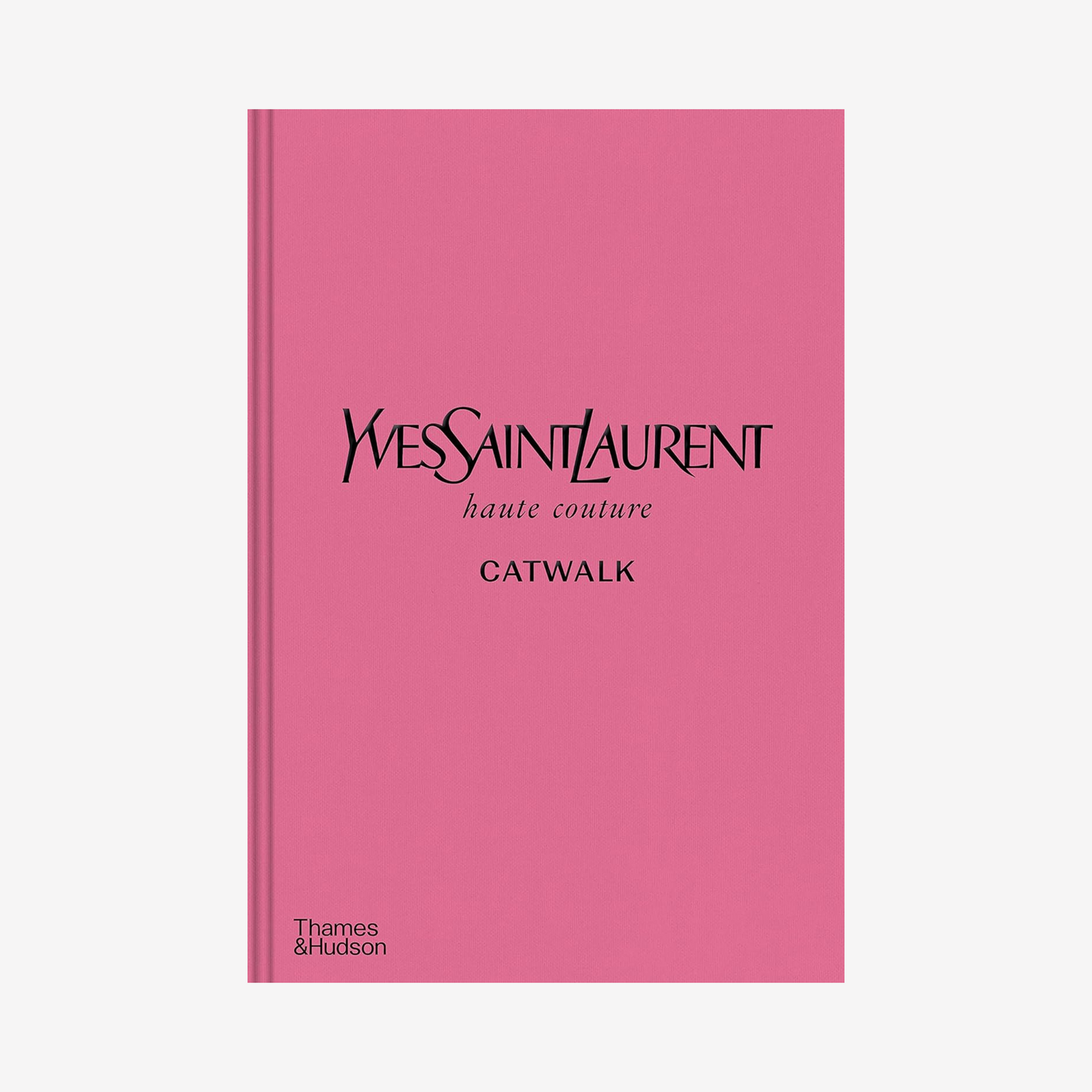 Book - Yves Saint Laurent Catwalk